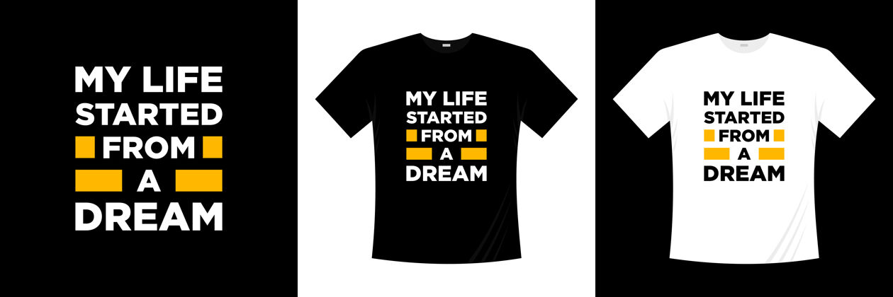 T恤我的生活开始于一个梦想的排版t恤设计印刷衬衫排版