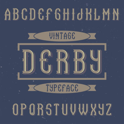 设计古老的字母和标签字体命名德比字母旧排版